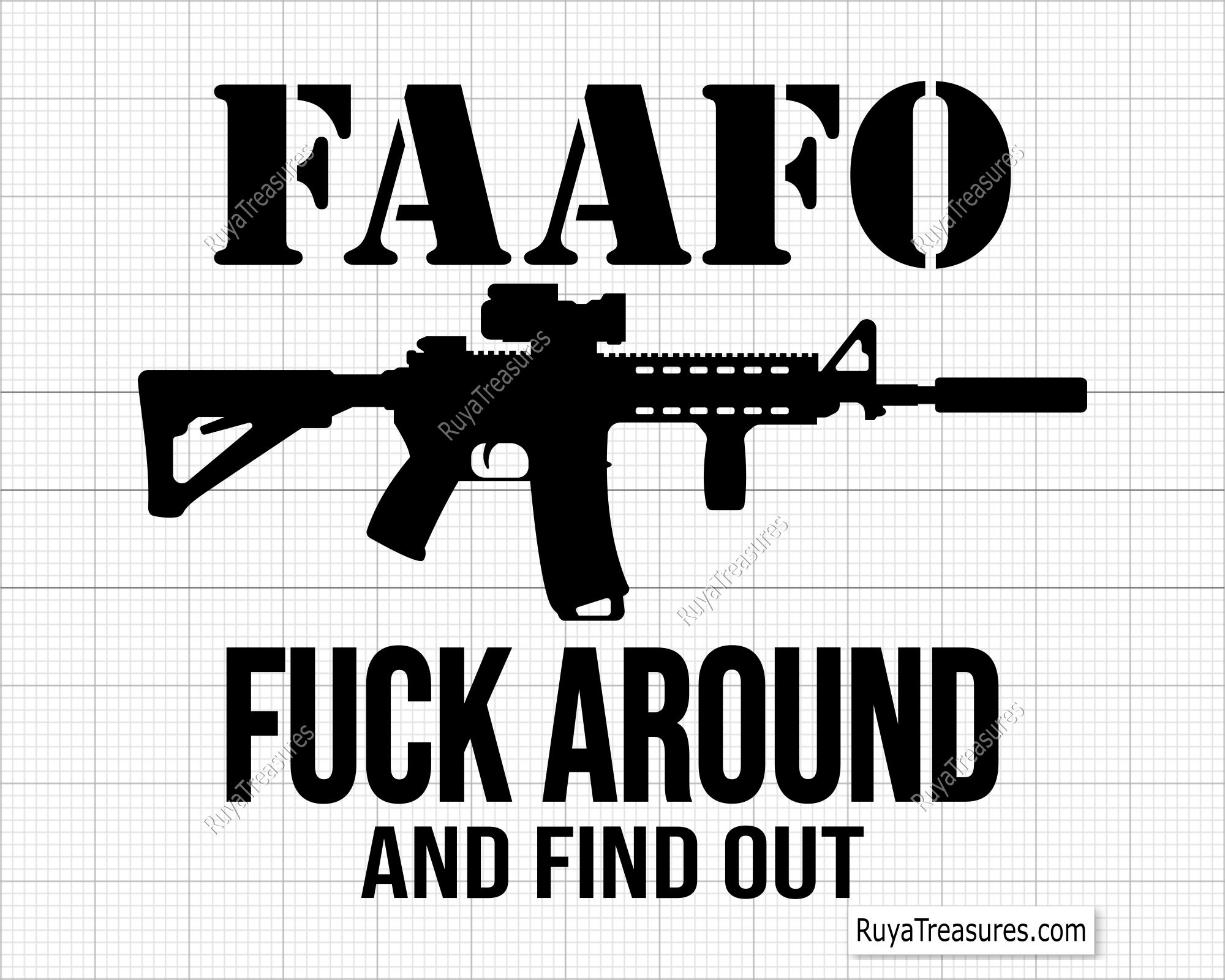 FAAFO with Ar15 Fuck Around and Find Out Svg