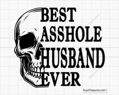 Best Asshole Husband Ever Skull Svg Png