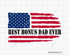 Best Bonus Dad Ever US Flag Svg