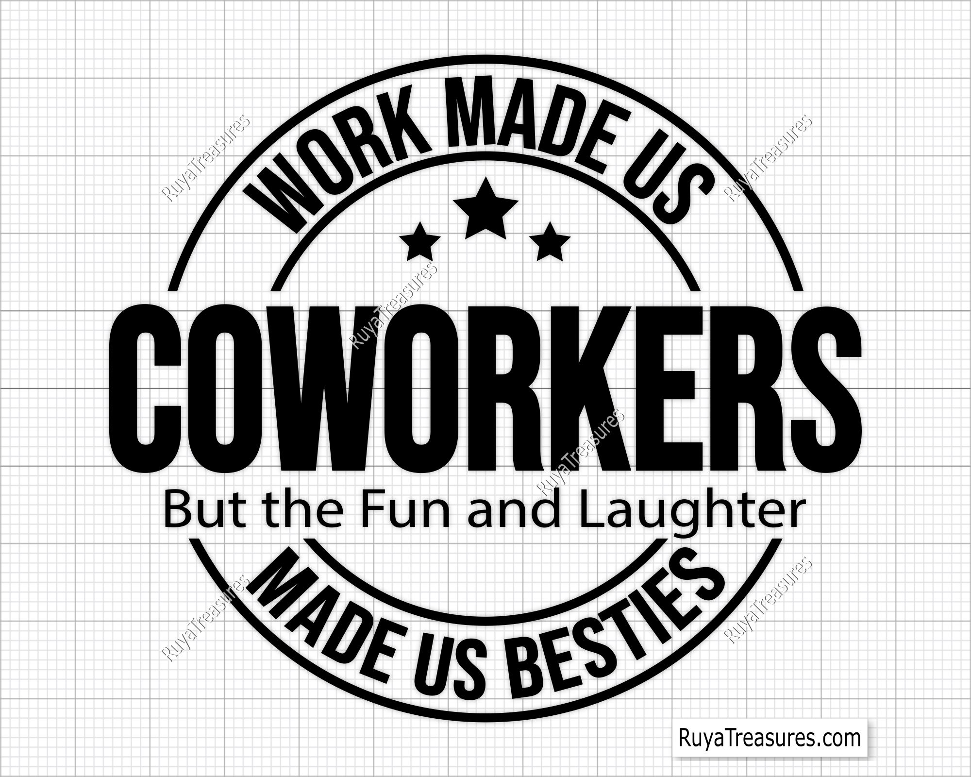 Chance Made Us Coworkers but The Fun and Laughter Made Us Besties Svg Png