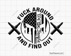 FAAFO Fuck Around and Find out Svg Png