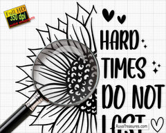 Hard Times Do Not Last Forever Svg, Motivational Quote Svg, Inspirational Svg