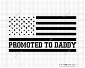 Promoted to Daddy Flag Svg