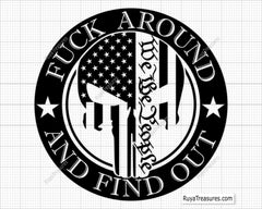 Punisher We the People Fuck Around and Find Out FAAFO Svg